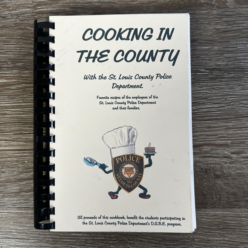 St. Louis County Police Department "Cooking In The County" Cook Book 2006 VTG MO